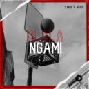 Swift Vibe - Dlala Ngami