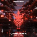Orbx & Quando - Chinatown (Extended Mix)