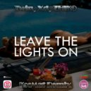 Twin, Xd, ZHIKO - Leave the Lights On (KosMat Remix)