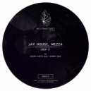 Jay House, Mezza - Drop It