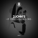Nopopstar, 2JOHN'S, Eugene Jay - If You Loving Me