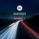 Radioded - Episode 3