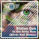 Status Quo - In The Army Now (Silver Nail Extended Remix)