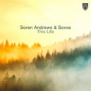 Soren Andrews & Sovve - This Life