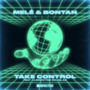 Mele & Bontan ft. Clementine Douglas - Take Control