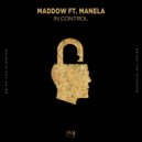 Maddow ft. Manela - In Control