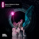 Space Motion & Stylo - Dreamers