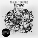 Miguel Serrano - Silly Ways