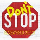 CRAZY ICE QUEEN - Don't Stop