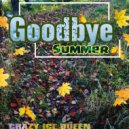 CRAZY ICE QUEEN - Goodbye, Summer