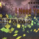 CRAZY ICE QUEEN - I Need You
