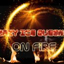 CRAZY ICE QUEEN - On Fire