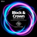 Block & Crown - Wild Disco Style