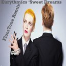 Eurythmics - Sweet Dreams (FloorTone Remix)