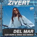 Zivert - DEL MAR (Leo Burn ft. Dj TPaul Sax Radio Edit)