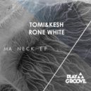 Tomi, Kesh, Rone White - The Crush