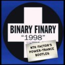 Binary Finary - 1998 (Nth Factor\'s Power-Trance Bootleg)