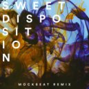 Temper Trap - Sweet Disposition (MockBeat Remix)