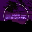 Alex Base - BirthDay Mix 2021
