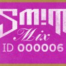 DJ SM!T - Mix ID 000006