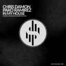 Chris Damon & Pako Ramirez - In my House