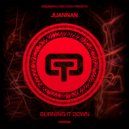 Juannan - Burning It Down