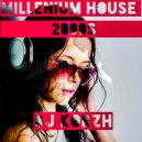 DJ Korzh - MILLENIUM HOUSE 2000S ()