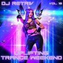 DJ Retriv - Uplifting Trance Weekend vol. 18