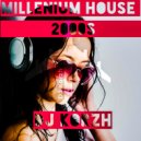 DJ Korzh - MILLENIUM HOUSE 2000S №2