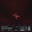 KVSH & Schillist - Sicko Drop