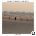 Marco Maffeis Ft. Jaime Deraz - Safe Me