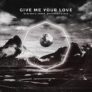 Blacker & James, Different Stage - Give Me Your Love