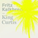 Fritz Kalkbrenner - King Curtis