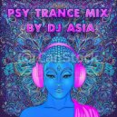DJ ASIA - PSY TRANCE MIX