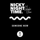 Nicky Night Time Ft. Natasha Eklove - Someone New