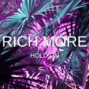 RICH MORE - Hold On