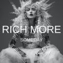 RICH MORE - Someday