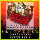 Shm Vs. Faithless Vs. MEDUZA - Leave The World Dance In To The Insomnia
