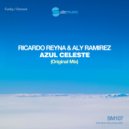 Ricardo Reyna & Aly Ramirez - Azul Celeste