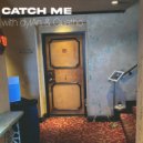 Jordan Phoenix & dylAn & Quatho - Catch Me (feat. dylAn & Quatho)