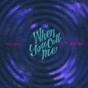 Daz Rinko & Blair Lee - When You Call Me (feat. Blair Lee)