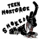 Teen Mortgage - Can I Live