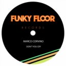 Marco Corvino - Don't You Cry (Original Mix)