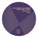 Paul Najera, Jr. Quijada, Jr. Quijada, Boys Don't Disco - Give Love