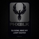 DJ Gomi, Mike Ivy - Jump Deeper