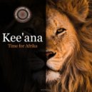 Kee'ana - Time for Afrika