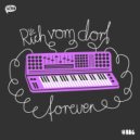 Rich Vom Dorf - Forever