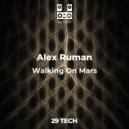 Alex Ruman - Walking On Mars