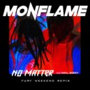 Monflame feat. Fury Weekend, Kirill Babiev - No Matter