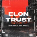 Extra Terra feat. Max Brhon - Elon Trust